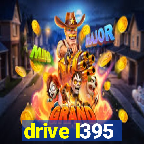 drive l395